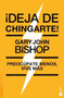¡Deja de chingarte! / Unf* ck Yourself! (Spanish Edition) by Gary John Bishop, 9786073901611
