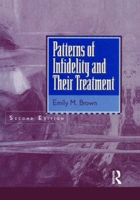 Patterns Of Infidelity And Their Treatment by Emily M. Brown, 9781583913697