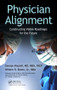Physician Alignment (Constructing Viable Roadmaps for the Future) by George Mayzell, MD, MBA, FACP, William R. Breen, Jr., 9781466504769