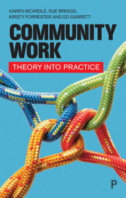 Community Work (Theory into Practice) by Karen McArdle, Sue Briggs, Kirsty Forrester, Ed Garrett, 9781447365327