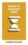 What Is History For? - 9781529230512 by Robert Gildea, 9781529230512