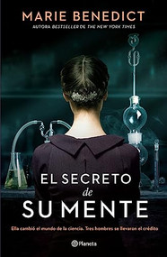 El secreto de su mente (Spanish Edition) by Marie Benedict, 9786073901406