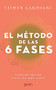 El método de las 6 fases: La técnica probada para supercargar tu mente, lograr tus objetivos y hacer magia en minutos (Spanish Edition) by Vishen Lakhiani, 9786075694757