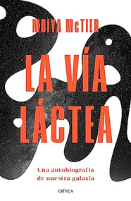 La Vía Láctea (Spanish Edition) by Moiya McTier, 9786075694863