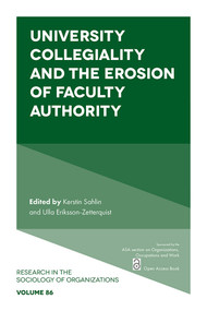 University Collegiality and the Erosion of Faculty Authority by Kerstin Sahlin, Ulla Eriksson-Zetterquist, 9781804558171