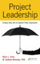 Project Leadership (Creating Value with an Adaptive Project Organization) by Barry L. Cross, M. Kathryn Brohman, 9781482216301