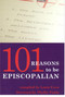 101 Reasons to Be Episcopalian by Louie Crew, Phyllis Tickle, 9780819219251