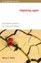 Beginning Again (Benedictine Wisdom for Living with Illness) by Mary C. Earle, 9780819219657