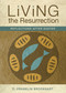 Living the Resurrection (Reflections After Easter) by C. Franklin Brookhart, 9780819227959