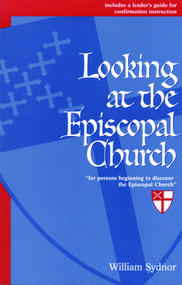 Looking at the Episcopal Church by William Sydnor, 9780819212795