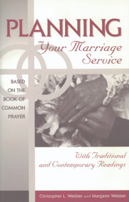 Planning Your Marriage Service by Christopher L. Webber, Margaret Webber, 9780819215901