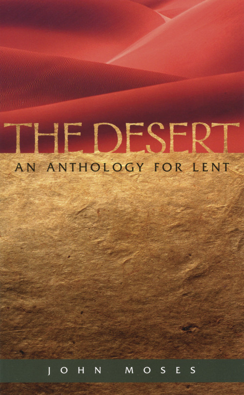 The Desert (An Anthology for Lent) by John Moses, 9780819217288