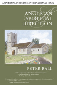 Anglican Spiritual Direction by Peter Ball, 9780819222541