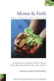 Money and Faith (The Search for Enough) by Michael Schut, 9780819223272