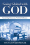 Going Global with God (Reconciling Mission in a World of Difference) by Titus Leonard Presler, 9780819224101
