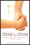 Child by Child (Supporting  Children with Learning Differences and Their Families) by Susan Richardson, 9780819227515