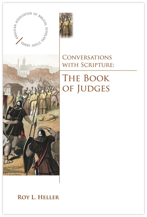 Conversations with Scripture (The Book of Judges) by Roy Heller, 9780819227560