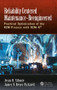 Reliability Centered Maintenance - Reengineered (Practical Optimization of the RCM Process with RCM-R®) by Jesus R. Sifonte, James V. Reyes-Picknell, 9781498785174