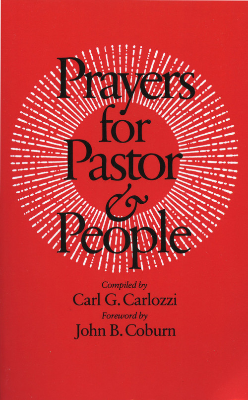 Prayers for Pastor and People by Carl G. Carlozzi, John B. Coburn, 9780898691085