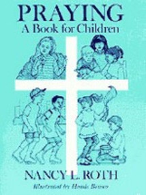 Praying a Book for Children by Nancy Roth, Hondi Brasco, 9780898691894