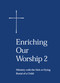 Enriching Our Worship 2 (Ministry with the Sick or Dying: Burial of a Child) by Church Publishing Incorporated, 9780898693430