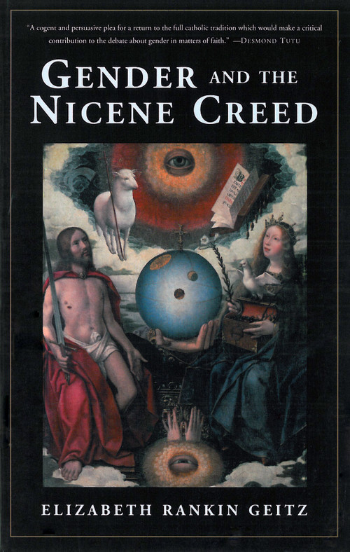 Gender and the Nicene Creed by Elizabeth Geitz, 9780898694710