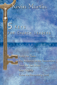 5 Keys for Church Leaders (Building a Strong, Vibrant, and Growing Church) by Kevin Martin, 9780898695212