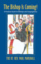 The Bishop Is Coming! (A Practical Guide for Bishops and Congregations) by Paul V. Marshall, 9780898695427