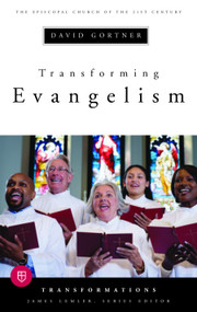 Transforming Evangelism by David Gortner, James Lemler, 9780898695854
