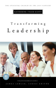 Transforming Leadership (Transformations series) by Katherine Tyler Scott, James Lemler, 9780898695991