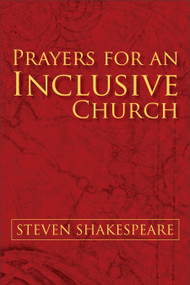 Prayers for an Inclusive Church by Steven Shakespeare, 9780898696356