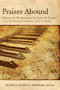 Praises Abound (Hymns and Meditations for Lent and Easter) by Russell Schulz-Widmar, 9780898698671