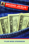 Brand Jesus (Christianity in a Consumerist Age) by Tyler Wigg Stevenson, 9781596270497