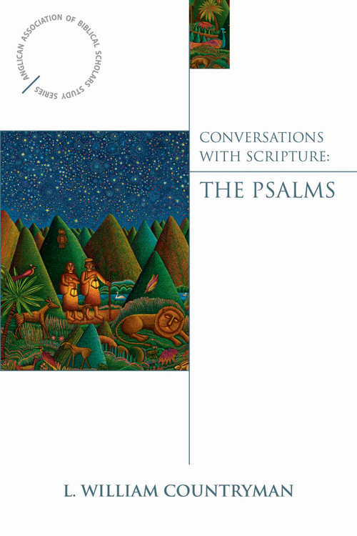 Conversations with Scripture (The Psalms) by L. William Countryman, 9780819227539