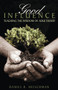 Good Influence (Teaching the Wisdom of Adulthood) by Daniel R. Heischman, 9780819223630