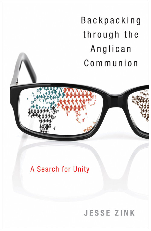 Backpacking Through the Anglican Communion (A Search for Unity) by Jesse A Zink, 9780819229014