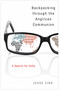 Backpacking Through the Anglican Communion (A Search for Unity) by Jesse A Zink, 9780819229014