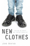New Clothes (Putting on Christ and Finding Ourselves) by John Newton, 9780819229038