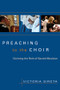 Preaching to the Choir (Claiming the Role of Sacred Musician) by Victoria Sirota, 9780898695281
