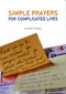Simple Prayers for Complicated Lives by Jennifer Phillips, 9781596270299