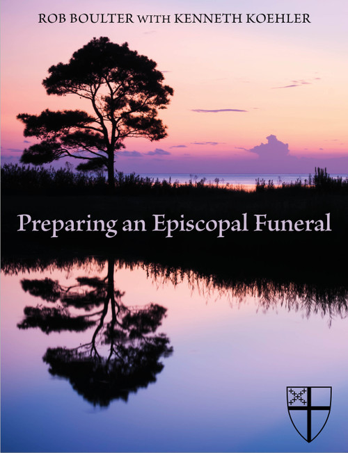Preparing an Episcopal Funeral by Rob Boulter, Kenneth Koehler, 9780819229168