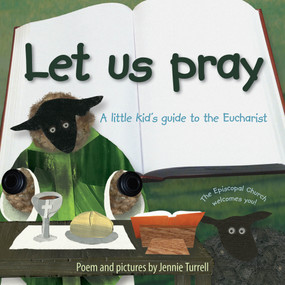 Let Us Pray (A Little Kid's Guide to the Eucharist) by Jennie Turrell, 9780819229830