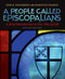 A People Called Episcopalians (A Brief Introduction to Our Way of Life (Revised Edition)) by John H. Westerhoff, Sharon Ely Pearson, 9780819231888