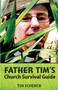 Father Tim's Church Survival Guide by Tim Schenck, 9780819229588