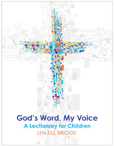 God's Word, My Voice (A Lectionary for Children) by Lyn Zill Briggs, 9780898699296