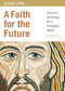 A Faith for the Future by Jesse A Zink, 9780819232595