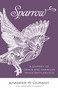Sparrow (A Journey of Grace and Miracles While Battling ALS) by Jennifer R. Durant, Matthew P. Durant, 9780819232472