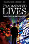 Fragmented Lives (Finding Faith in an Age of Uncertainty) by William L. Sachs, Michael S. Bos, 9780819232809