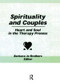 Spirituality and Couples (Heart and Soul in the Therapy Process) - 9781560243120 by Barbara Jo Brothers, 9781560243120