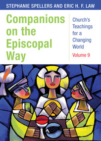 Companions on the Episcopal Way by Stephanie Spellers, Eric H.F. Law, 9781640650367